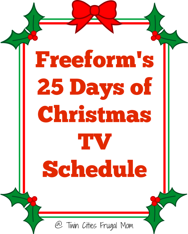 Freeform's 25 Days of Christmas TV Schedule Twin Cities Frugal Mom