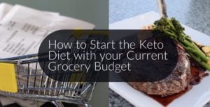how to start keto diet with current grocery budget