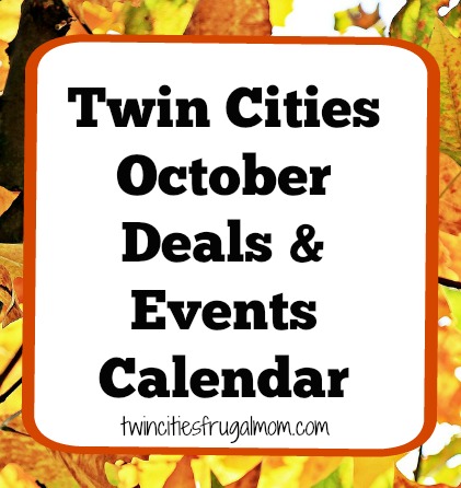 Twin Cities October 2019 Deals Events Calendar Twin Cities Frugal Mom Twin Cities October 2019 Deals Events Calendar Twin Cities Frugal Mom