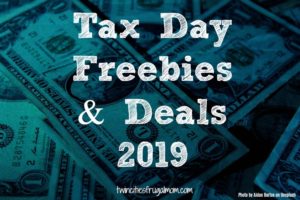 Tax Day Freebies & Deals 2019