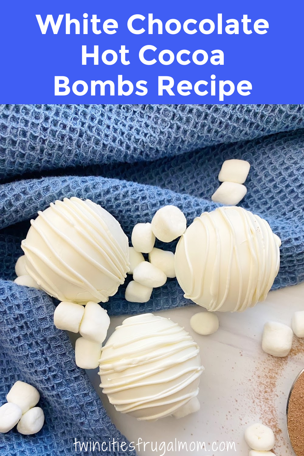 Easy White Chocolate Hot Cocoa Bombs Recipe - Twin Cities Frugal Mom