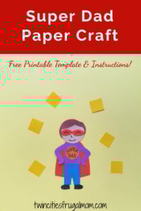Super Dad Paper Craft