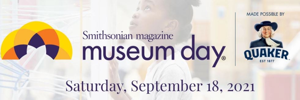 Smithsonian Museum Day 2021