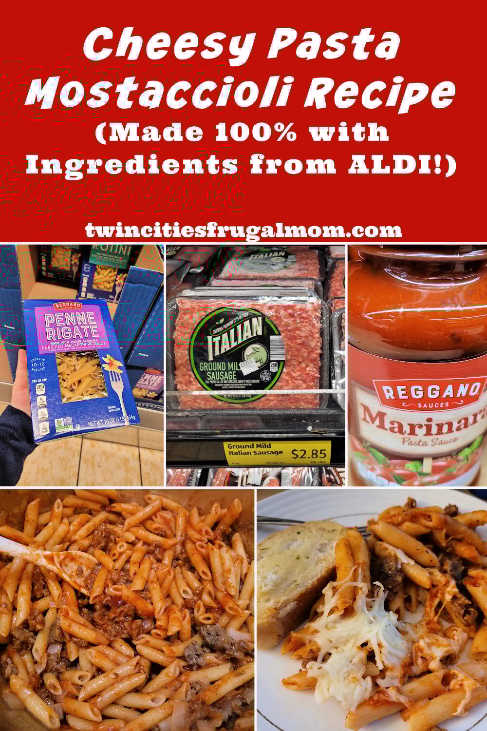 Cheesy Pasta Mostaccioli Recipe (Made 100 with Ingredients from ALDI