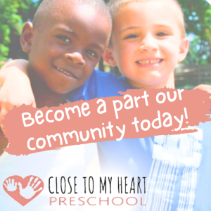 close to my heart preschool