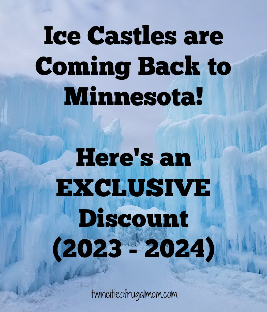 Ice Castles in Minnesota EXCLUSIVE 15 Discount Twin Cities Frugal Mom