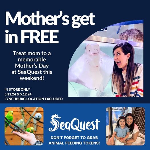 SeaQuest Mother's Day 2024