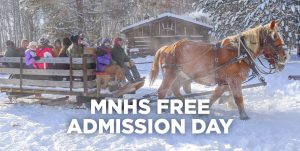 MNHS Winter Free Admission Day