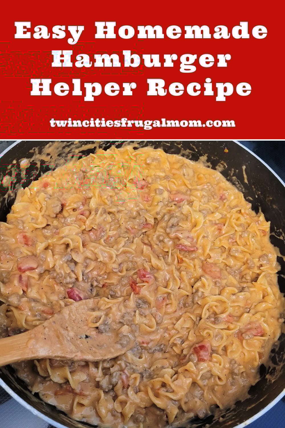 Easy Homemade Hamburger Helper Recipe Pin
