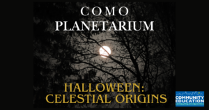 Como Planetarium Halloween Celestial Origins